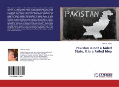 Pakistan is not a failed State, It is a Failed Idea - Arsala, Ahmad
