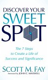 Discover Your Sweet Spot