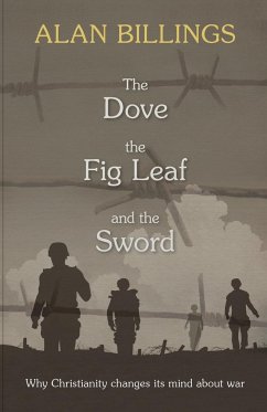 The Dove, the Fig Leaf and the Sword - Billings, Alan