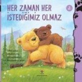 Her Zaman Her Istedigimiz Olmaz - 3 Yas