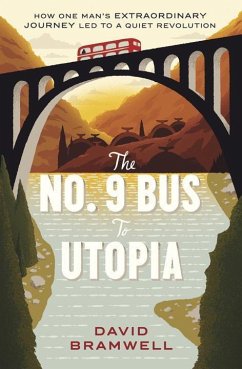 The No.9 Bus to Utopia - Bramwell, David