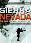 Sierra Nevada : ascensiones invernales - Gómez de León Hijes, Félix Cesáreo; Pastor González, José Antonio