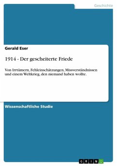 1914 - Der gescheiterte Friede - Eser, Gerald