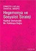 Hegemonya ve Sosyalist Strateji: Radikal Demokratik Bir Politikaya Dogru: Radikal Demokratik Bir Politikaya Do?ru