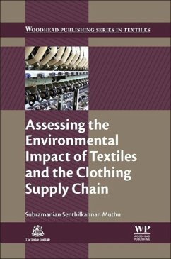 Assessing the Environmental Impact of Textiles and the Clothing Supply Chain - Muthu, Subramanian Senthilkannan