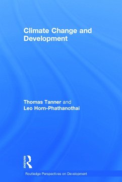 Climate Change and Development - Tanner, Thomas; Horn-Phathanothai, Leo
