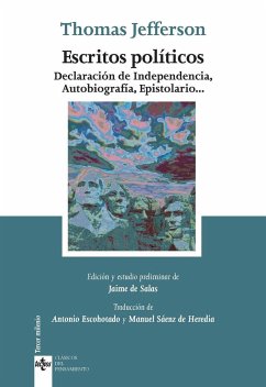 Escritos políticos : declaración de independencia, autobiografía, epistolario-- - Escohotado, Antonio; Jefferson, Thomas