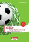 Fußball kompetenzorientiert