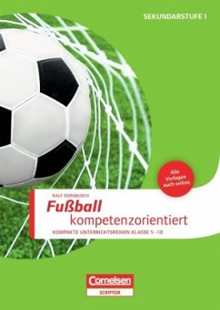 Fußball kompetenzorientiert - Dornbusch, Ralf