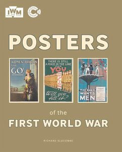 Posters of the First World War - Slocombe, Richard