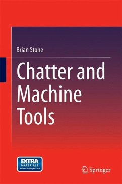 Chatter and Machine Tools - Stone, Brian