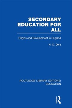 Secondary Education for All (eBook, ePUB) - Dent, H C
