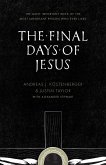 The Final Days of Jesus (eBook, ePUB)