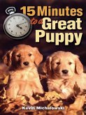 15 Minutes to a Great Puppy (eBook, ePUB)