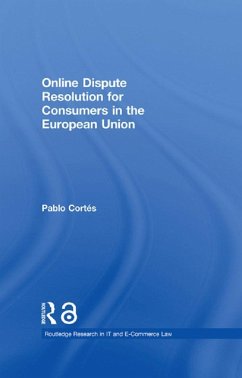 Online Dispute Resolution for Consumers in the European Union (eBook, ePUB) - Cortés, Pablo