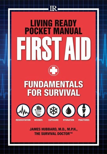 Living Ready Pocket Manual - First Aid (eBook, ePUB) Living Ready Pocket Manual - First Aid (eBook, ePUB)
