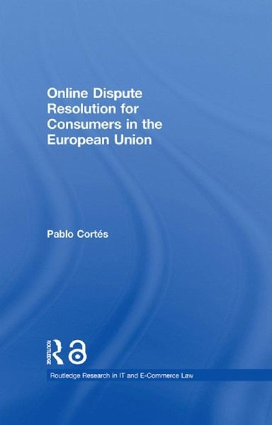 Online Dispute Resolution for Consumers in the European Union (eBook, PDF)