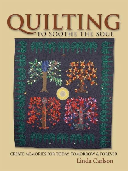 Quilting To Soothe The Soul (eBook, ePUB)