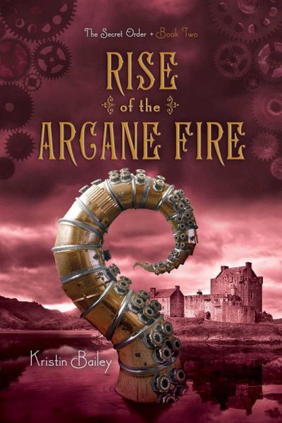 Rise of the Arcane Fire (eBook, ePUB) Rise of the Arcane Fire (eBook, ePUB)