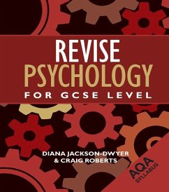 Revise Psychology for GCSE Level (eBook, ePUB) - Jackson-Dwyer, Diana; Roberts, Craig