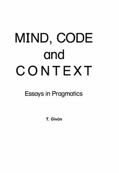 Mind, Code and Context (eBook, ePUB) - Givon, T.