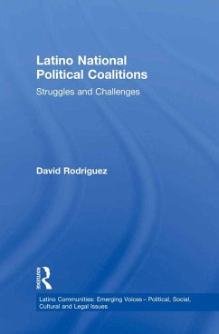 Latino National Political Coalitions (eBook, PDF) - Rodriguez, David