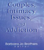 Couples, Intimacy Issues, and Addiction (eBook, PDF)