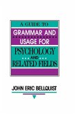 A Guide To Grammar and Usage for Psychology and Related Fields (eBook, PDF)