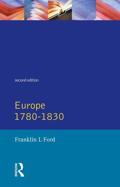 Europe 1780 - 1830 (eBook, ePUB) - Ford, Franklin L.