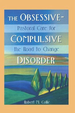 The Obsessive-Compulsive Disorder (eBook, ePUB) - Collie, Robert; Koenig, Harold G