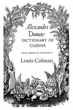 Alexander Dumas Dictionary Of Cuisine (eBook, ePUB) - Dumas
