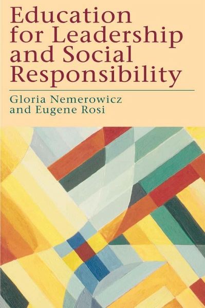 Education for Leadership and Social Responsibility (eBook, ePUB) Education for Leadership and Social Responsibility (eBook, ePUB)