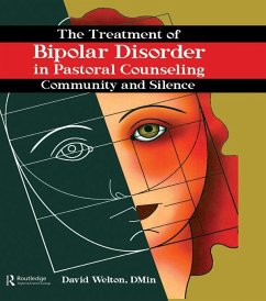 The Treatment of Bipolar Disorder in Pastoral Counseling (eBook, ePUB) - Welton, David; Koenig, Harold G