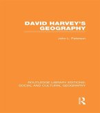 David Harvey's Geography (RLE Social & Cultural Geography) (eBook, PDF) David Harvey's Geography (RLE Social & Cultural Geography) (eBook, PDF)