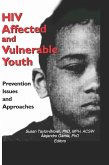 HIV Affected and Vulnerable Youth (eBook, ePUB)