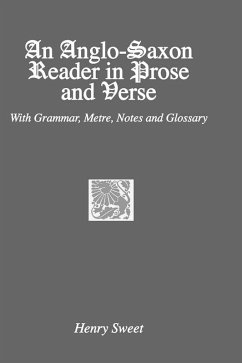 An Anglo-Saxon Reader in Prose and Verse (eBook, ePUB) - Sweet, Henry