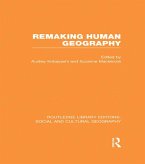 Remaking Human Geography (RLE Social & Cultural Geography) (eBook, ePUB)