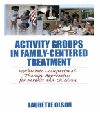 Activity Groups in Family-Centered Treatment (eBook, PDF)