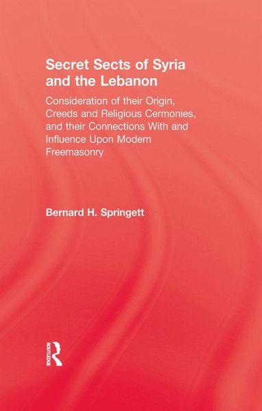 Secret Sects Of Syria (eBook, PDF) Secret Sects Of Syria (eBook, PDF)