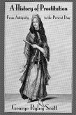 A History of Prostitution (eBook, ePUB) A History of Prostitution (eBook, ePUB)