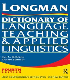 Longman Dictionary of Language Teaching and Applied Linguistics (eBook, ePUB) - Richards, Jack C.; Schmidt, Richard W.