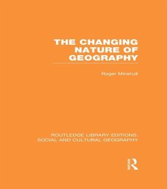 The Changing Nature of Geography (RLE Social & Cultural Geography) (eBook, ePUB) - Minshull, Roger
