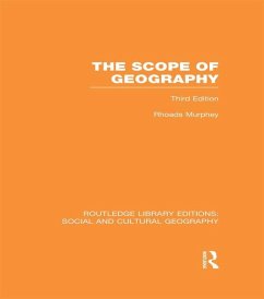 The Scope of Geography (RLE Social & Cultural Geography) (eBook, ePUB) - Murphey, Rhoads