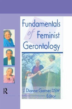 Fundamentals of Feminist Gerontology (eBook, ePUB) - Garner, J Dianne