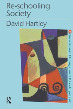 Re-schooling Society (eBook, PDF) - Hartley, David