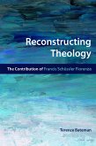 Reconstructing Theology (eBook, ePUB)