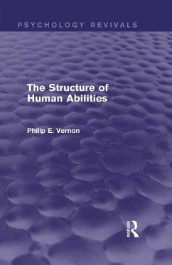 The Structure of Human Abilities (Psychology Revivals) (eBook, ePUB) - Vernon, Philip E.