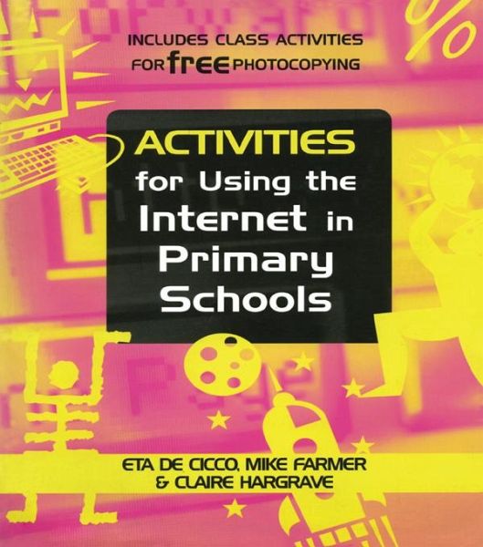 Activities for Using the Internet in Primary Schools (eBook, PDF) Activities for Using the Internet in Primary Schools (eBook, PDF)
