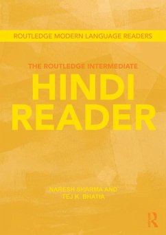 The Routledge Intermediate Hindi Reader (eBook, PDF) - Sharma, Naresh; Bhatia, Tej K.