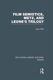 Film Semiotics, Metz, and Leone's Trilogy (eBook, ePUB)
